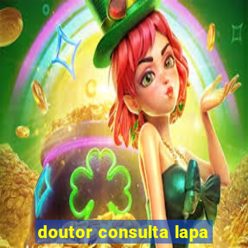 doutor consulta lapa